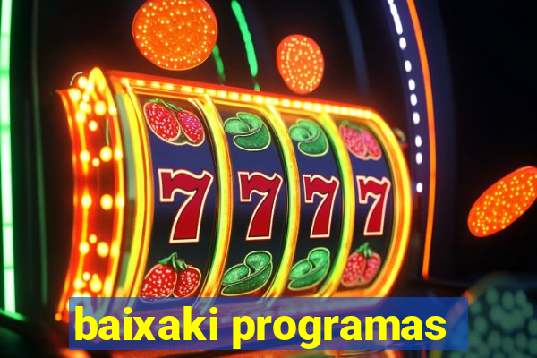 baixaki programas